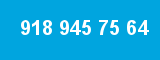918 945 75 64 918 945 75 64